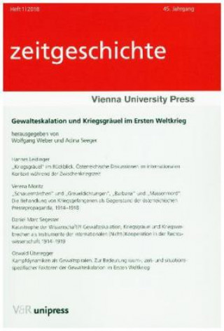 Kniha Gewalteskalation und Kriegsgräuel im Ersten Weltkrieg Wolfgang Weber