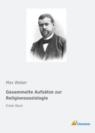 Carte Gesammelte Aufsätze zur Religionssoziologie Max Weber