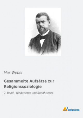 Könyv Gesammelte Aufsätze zur Religionssoziologie Max Weber