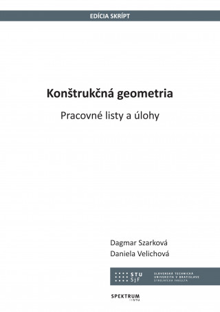 Kniha Konštrukčná geometria Dagmar Szarková