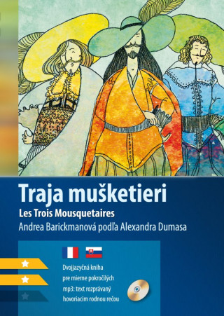 Kniha Traja mušketieri Les Trois Mousquetaires Andrea Barickmanová