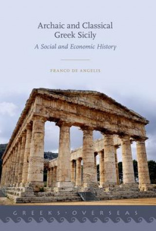 Könyv Archaic and Classical Greek Sicily De Angelis