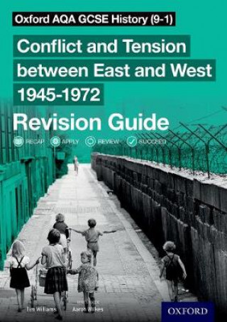 Könyv Oxford AQA GCSE History (9-1): Conflict and Tension between East and West 1945-1972 Revision Guide Tim Williams