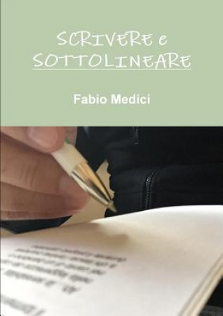 Livro Scrivere E Sottolineare Fabio Medici