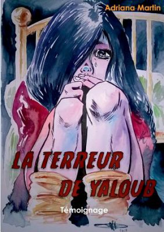 Könyv Terreur de Yaloub Adriana Martin