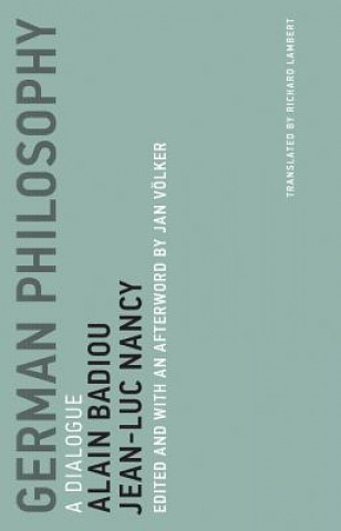 Knjiga German Philosophy Alain Badiou