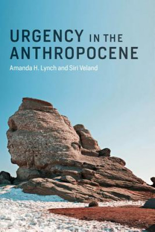 Könyv Urgency in the Anthropocene Lynch