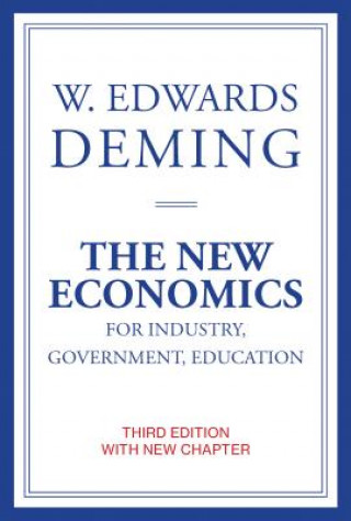Book New Economics for Industry, Government, Education W. Edwards (The W Edwards Deming Institute) Deming