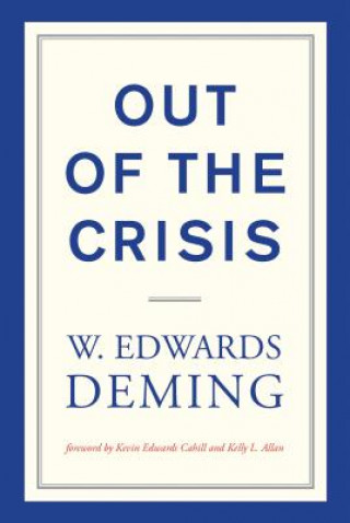 Kniha Out of the Crisis W. Edwards (The W Edwards Deming Institute) Deming