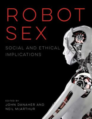 Kniha Robot Sex John Danaher