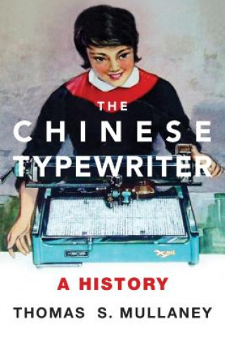 Book Chinese Typewriter Mullaney