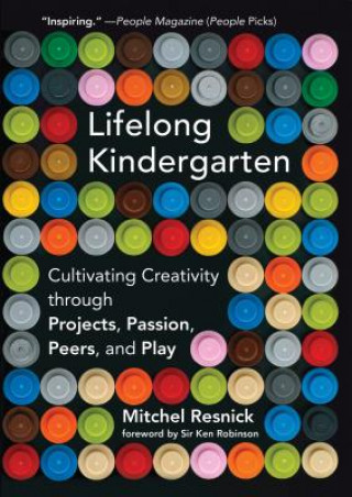 Könyv Lifelong Kindergarten Mitchel (Massachusetts Institute of Technology) Resnick