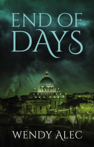 Livre End of Days Wendy Alec