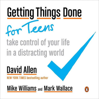 Kniha Getting Things Done for Teens David Allen