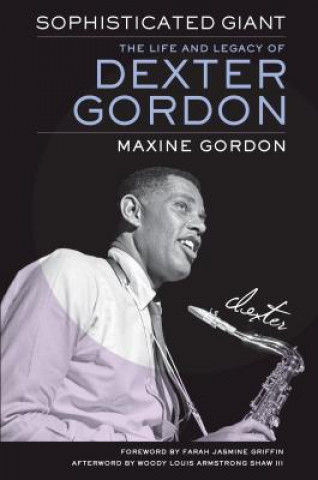 Knjiga Sophisticated Giant Maxine Gordon