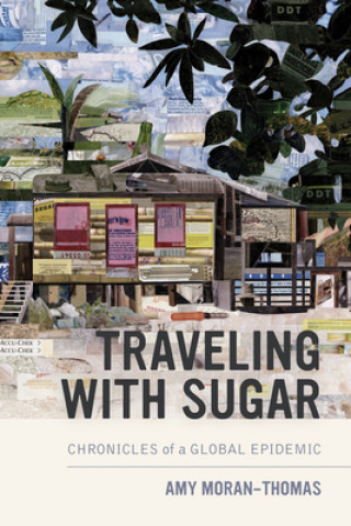 Carte Traveling with Sugar Amy Moran-Thomas