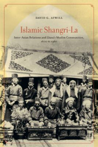 Book Islamic Shangri-La David G. Atwill