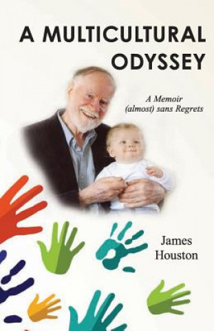 Könyv Multicultural Odyssey James Houston