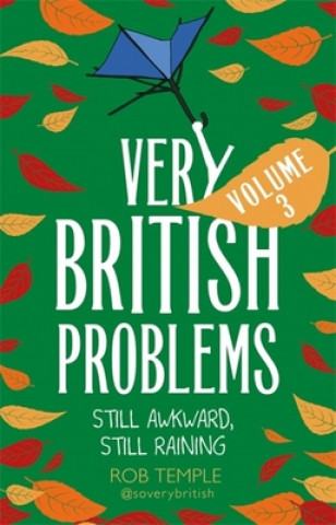 Könyv Very British Problems Volume III Rob Temple