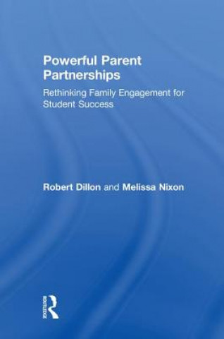 Kniha Powerful Parent Partnerships Robert Dillon