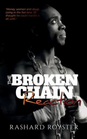 Knjiga Broken Chain Reaction Rashard "brother Rizz" Royster
