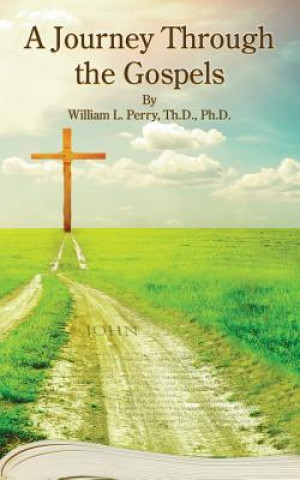 Libro Journey Through the Gospels William L Perry