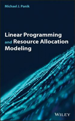 Knjiga Linear Programming and Resource Allocation Modeling Michael J. Panik