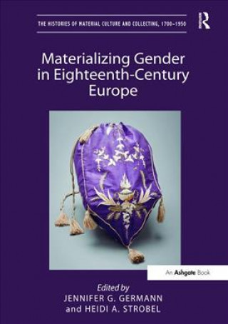 Kniha Materializing Gender in Eighteenth-Century Europe 