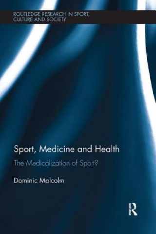 Könyv Sport, Medicine and Health Malcolm