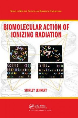 Könyv Biomolecular Action of Ionizing Radiation Lehnert