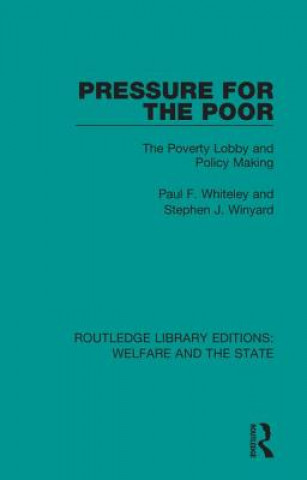 Knjiga Pressure for the Poor Paul F. Whiteley