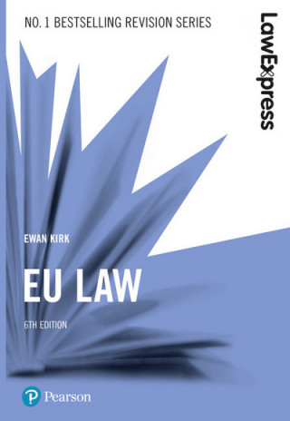 Carte Law Express: EU Law, 6th edition Ewan Kirk