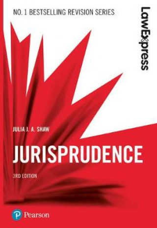 Könyv Law Express: Jurisprudence Julia J.A. Shaw