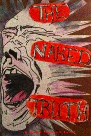 Kniha Naked Truth Michele Arcand