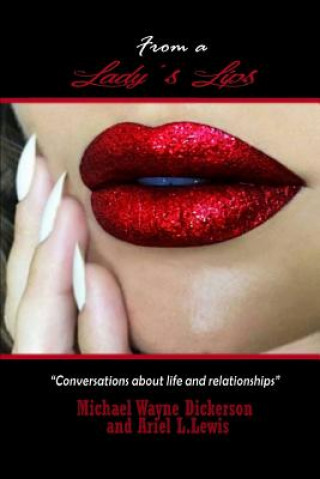 Libro From A Lady's Lips Michael Wayne Dickerson