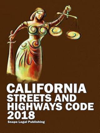 Book California Streets and Highways Code 2018 John Snape