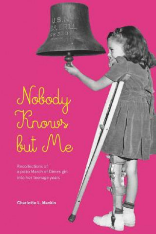 Buch Nobody Knows but Me Charlotte Mankin