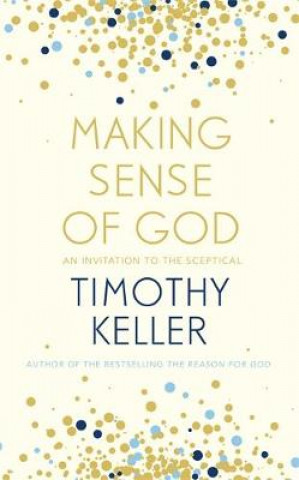 Книга Making Sense of God Timothy Keller