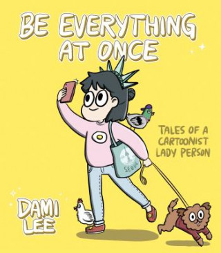 Buch Be Everything at Once Dami Lee