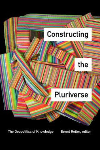 Książka Constructing the Pluriverse 