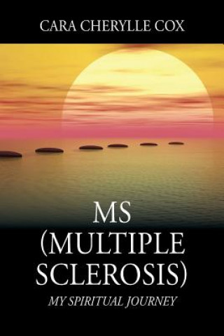 Knjiga MS (Multiple Sclerosis) Cara Cherylle Cox