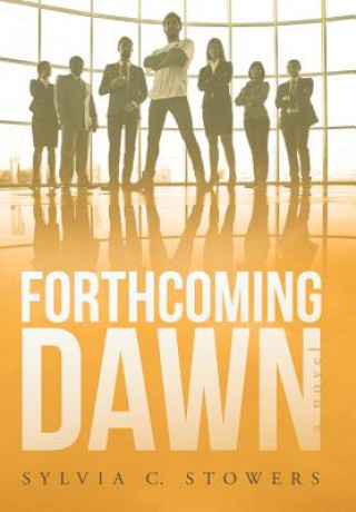 Knjiga Forthcoming Dawn Sylvia C Stowers