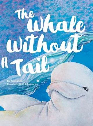 Книга Whale Without a Tail Ariana Levin