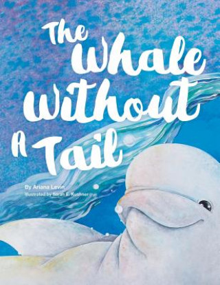 Книга Whale Without a Tail Ariana Levin