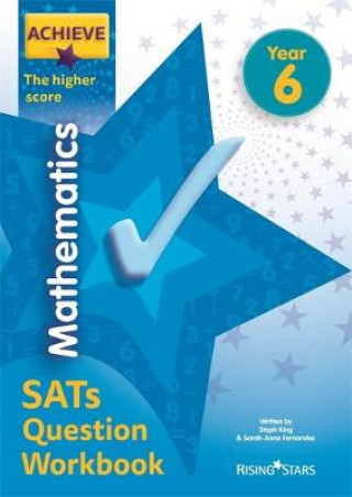 Kniha Achieve Maths Question Workbook Higher (SATs) Steph King