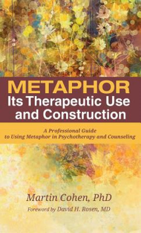 Książka Metaphor: Its Therapeutic Use and Construction Cohen