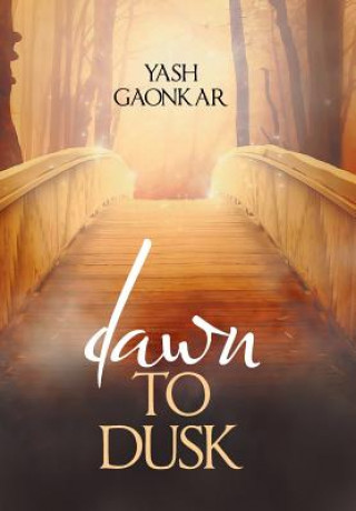 Kniha Dawn to Dusk Yash Gaonkar