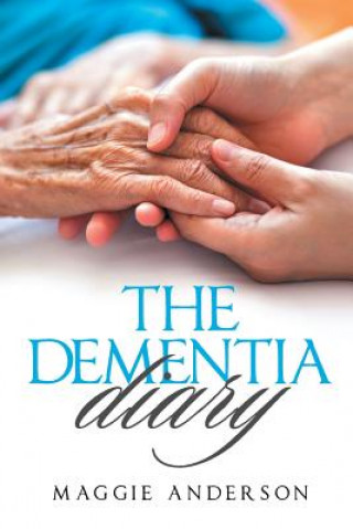 Carte Dementia Diary Maggie Anderson