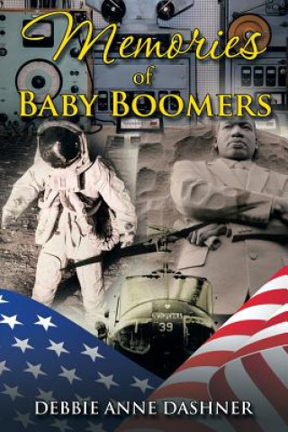 Kniha Memories of Baby Boomers Debbie Anne Dashner