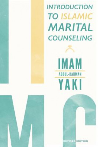Kniha Introduction to Islamic Marital Counseling Imam Abdul-Rahman Yaki